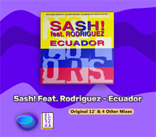 تک آهنگ کلاسیک و ریمیکس های Sash! Feat. Rodriguez - Ecuador (1997)